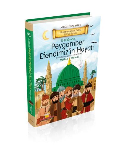 10 Hikayede Peygamber Efendimiz’in (s.a.v) Hayatı (Ciltli)